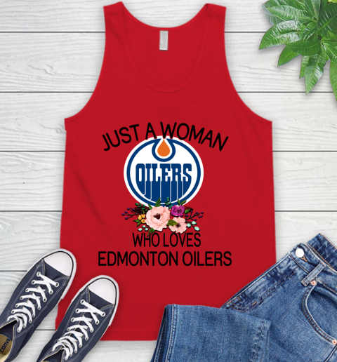 NHL Just A Woman Who Loves Edmonton Oilers Hockey Sports Tank Top 4
