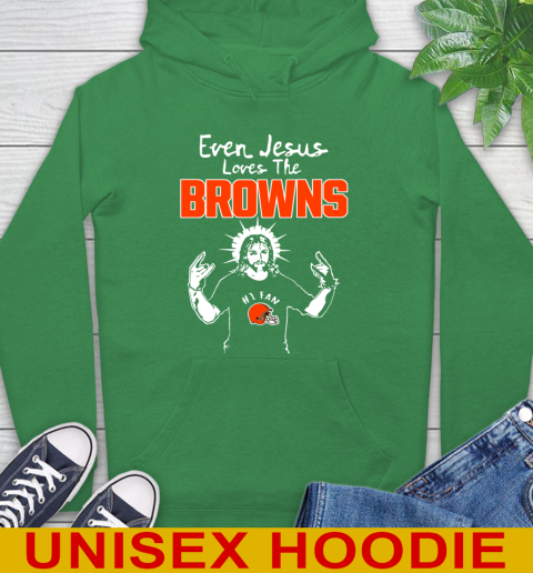 Cleveland Browns NFL Football Even Jesus Loves The Browns Shirt Hoodie 8