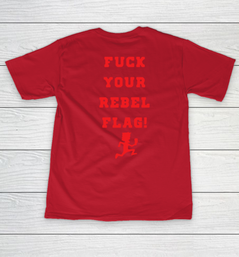Fuck your rebel flag Women's T-Shirt 19
