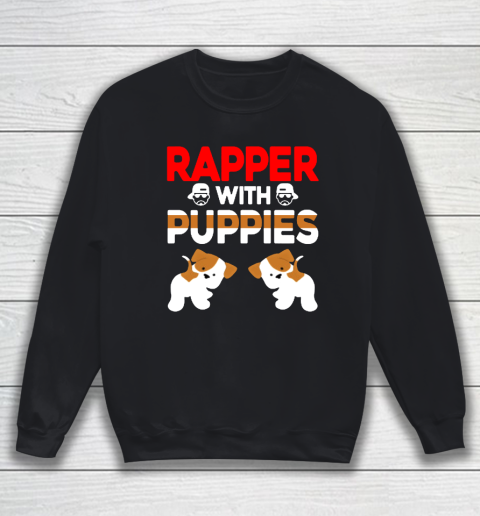 Rapper With Puppies Cute Dog Rap Sweatshirt