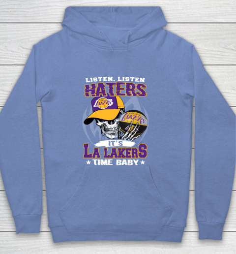 Listen Haters It is LAKERS Time Baby NBA Youth Hoodie 8