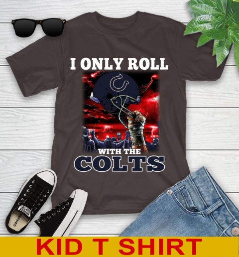 Indianapolis Colts NFL Football I Only Roll With My Team Sports Youth T-Shirt 6