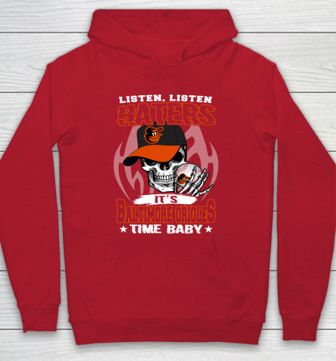 Listen Haters It is ORIOLES Time Baby MLB Hoodie 7