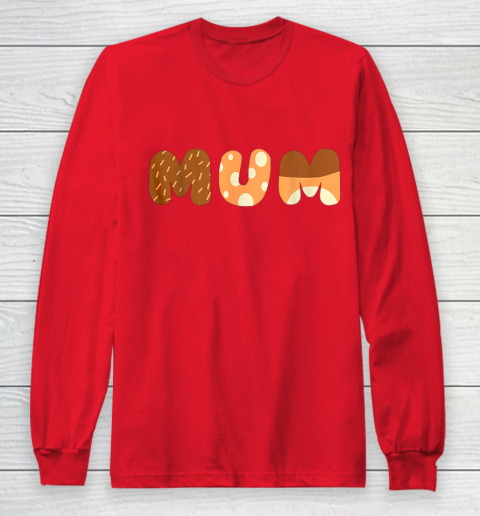 Bluey Mum for moms on Mother Day Chili Long Sleeve T-Shirt 7
