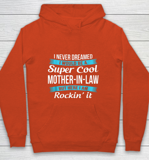 Funny Mother in Law TShirts Mother's Day Gift Youth Hoodie 3