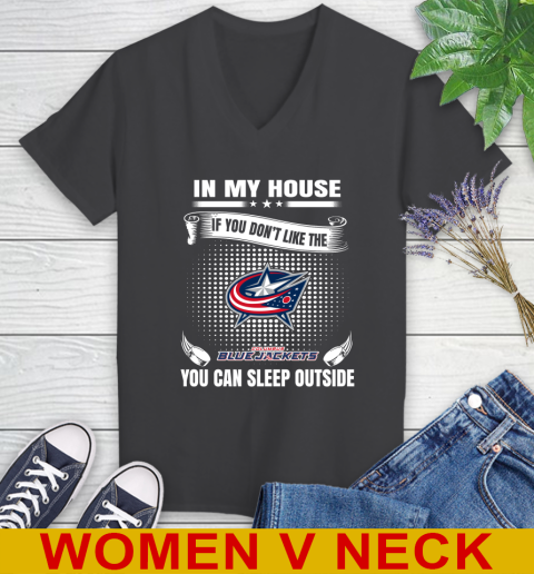 Columbus Blue Jackets NHL Hockey In My House If You Don't Like The Jackets You Can Sleep Outside Shirt Women's V-Neck T-Shirt 8
