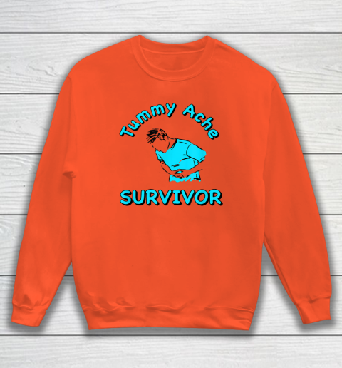 Tummy Ache Survivor Sweatshirt 2