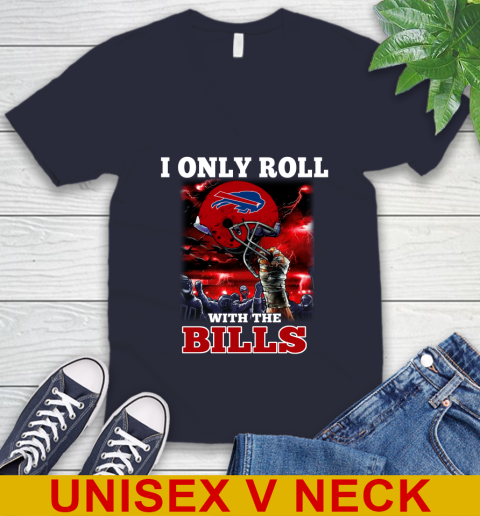 Buffalo Bills NFL Football I Only Roll With My Team Sports V-Neck T-Shirt 2