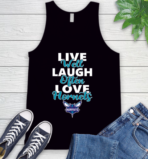 NBA Basketball Charlotte Hornets Live Well Laugh Often Love Shirt Tank Top