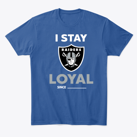 ovdt oakland raiders i stay loyal classic t shirt 2 front royal