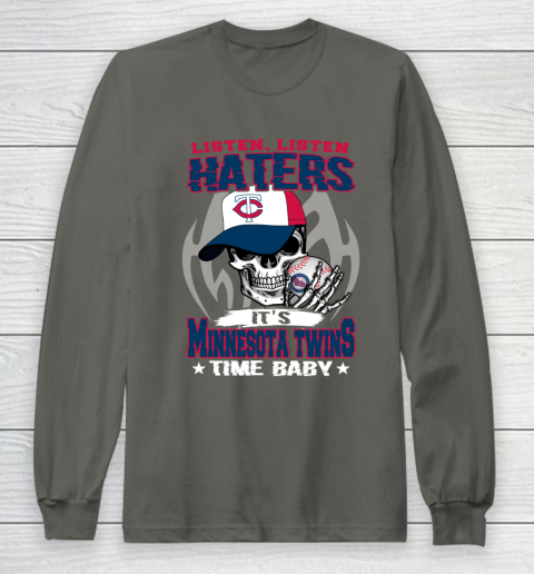 Listen Haters It is TWINS Time Baby MLB Long Sleeve T-Shirt 5