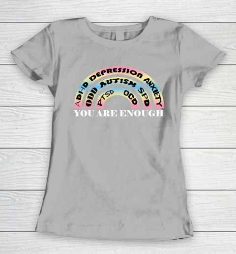 You Are Enough Rainbow Pastel Color Lovers Disability Awareness SPED Gifts Special Educators Advocat Autism Awareness Women's T-Shirt 8