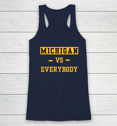 Michigan Vs Everybody Racerback Tank 5