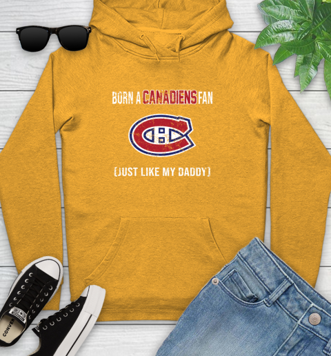 NHL Montreal Canadiens Hockey Loyal Fan Just Like My Daddy Shirt Youth Hoodie 2