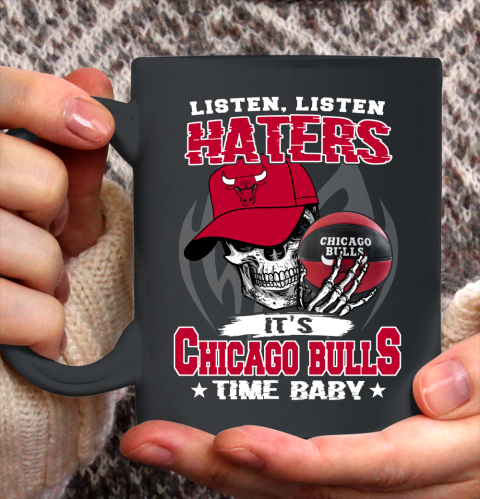 Listen Haters It is BULLS Time Baby NBA Ceramic Mug 11oz
