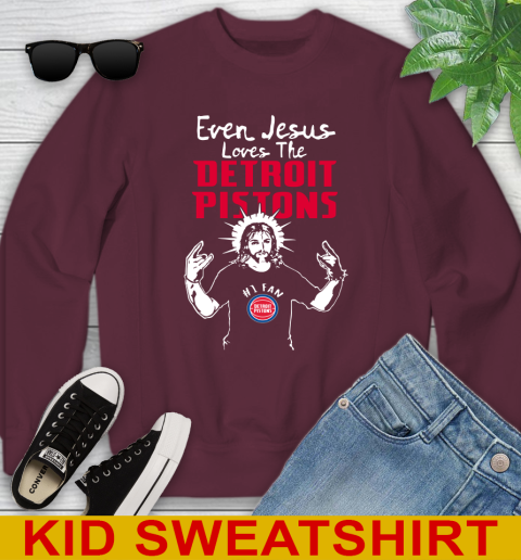 Detroit Pistons NBA Basketball Even Jesus Loves The Pistons Shirt Youth Sweatshirt 4