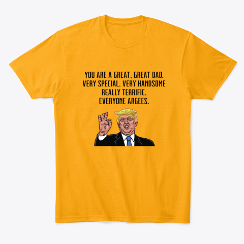 d0bh fathers day trump classic t shirt 2 front gold