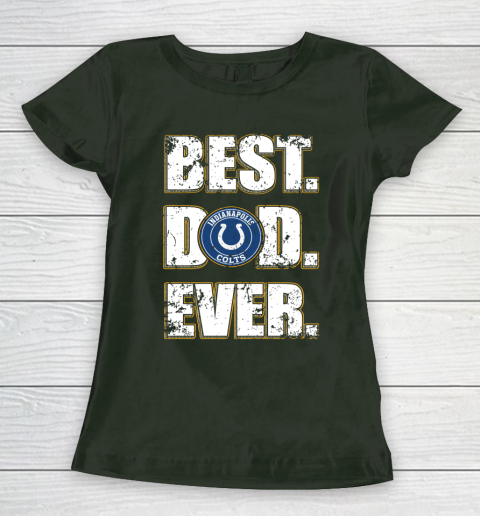 NFL Indianapolis Colts Football Best Dad Ever Family Shirt Women's T-Shirt 4