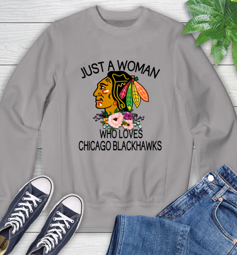 NHL Just A Woman Who Loves Chicago Blackhawks Hockey Sports Sweatshirt 3