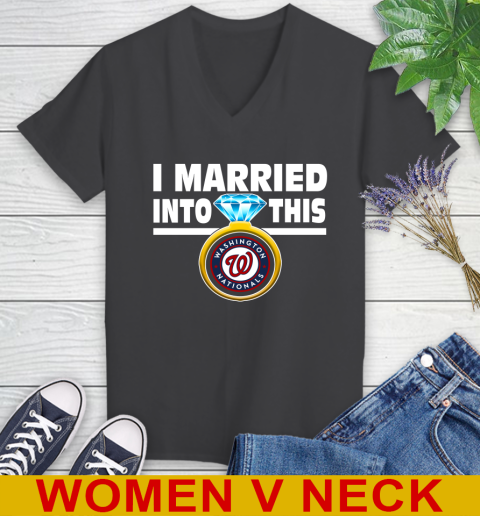 Washington Nationals MLB Baseball I Married Into This My Team Sports Women's V-Neck T-Shirt 9 Washington Nationals MLB Baseball I Married Into This My Team Sports Women's V-Neck T-Shirt - Image 9