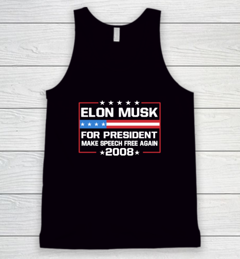Elon Musk for President make speech free again 2028 shirt Tank Top