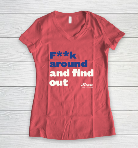 Ilhan Omar Shirt Fuck Around And Find Out Women's V-Neck T-Shirt 4