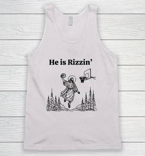 He Is Risen Shirt Funny Easter Jesus Playing Basketball Tank Top