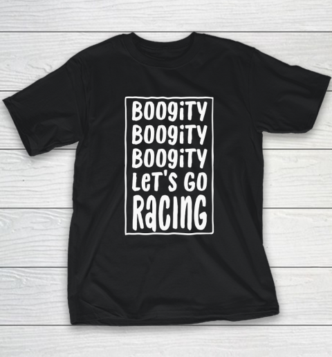 Funny Boogity Let's Go Racing Race Car Driving Youth T-Shirt