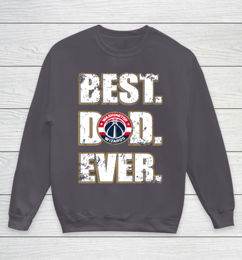 NBA Washington Wizards Basketball Best Dad Ever Family Shirt Youth Sweatshirt 5