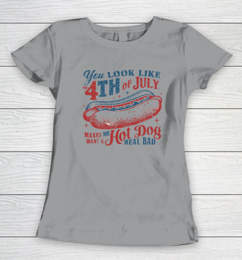 You Look Like The Fourth Of July Women's T-Shirt 3