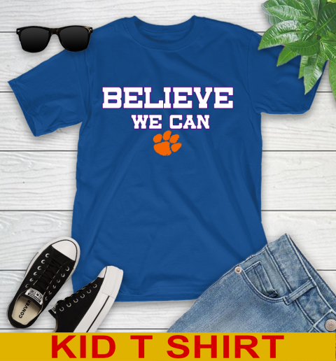 Clemson Believe We Can Shirt 106