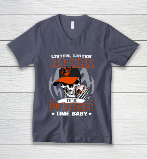 Listen Haters It is ORIOLES Time Baby MLB V-Neck T-Shirt 7