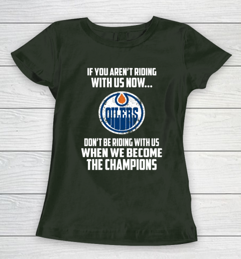 NHL Edmonton Oilers Hockey We Become The Champions Women's T-Shirt 4