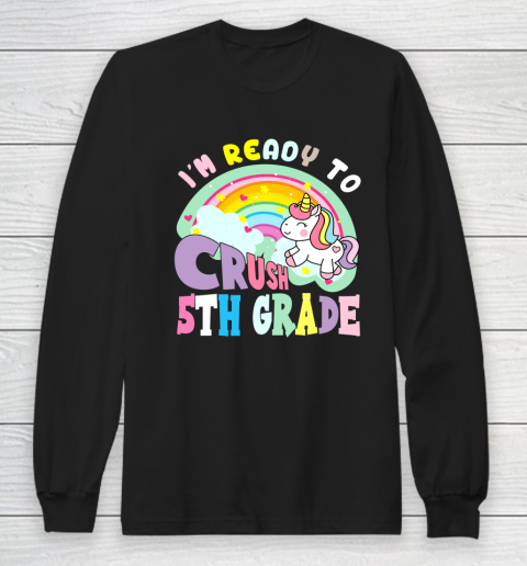 Back to school shirt ready to crush 5th grade unicorn Long Sleeve T-Shirt