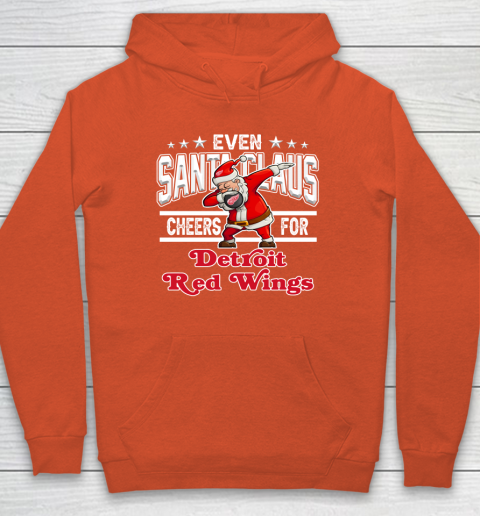 Detroit Red Wings Even Santa Claus Cheers For Christmas NHL Hoodie 3