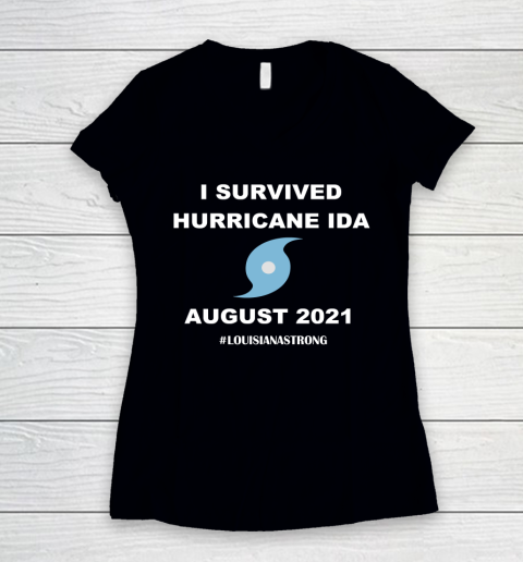 Louisiana Strong I Survived Hurricane Ida August 2021 Women's V-Neck T-Shirt