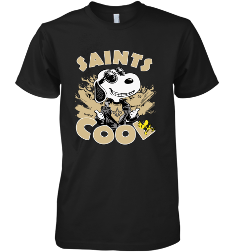 New Orleans Saints Snoopy Joe Cool We're Awesome Premium Men's T-Shirt