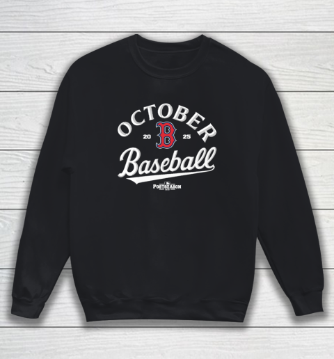 Boston Red Sox October Baseball 2025 Sweatshirt