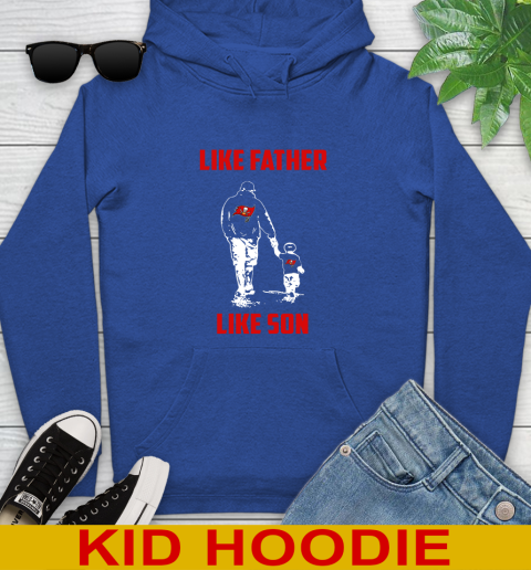 Tampa Bay Buccaneers NFL Football Like Father Like Son Sports Youth Hoodie 10