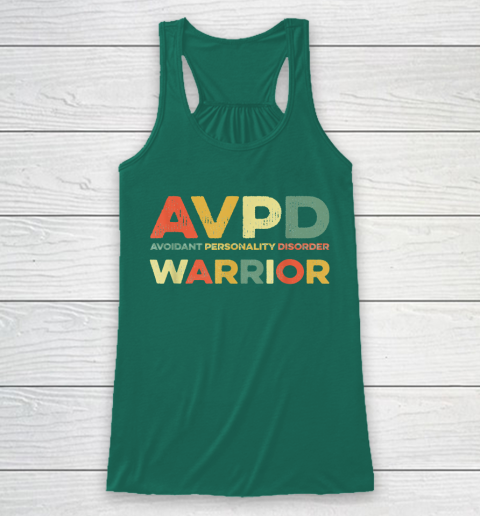 Autism Awareness Avoidant Personality Disorder Warrior AVPD Awareness Social Racerback Tank 5