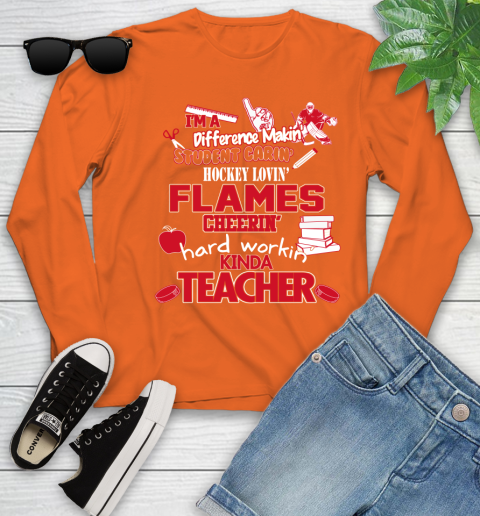 Calgary Flames NHL I'm A Difference Making Student Caring Hockey Loving Kinda Teacher Youth Long Sleeve 3