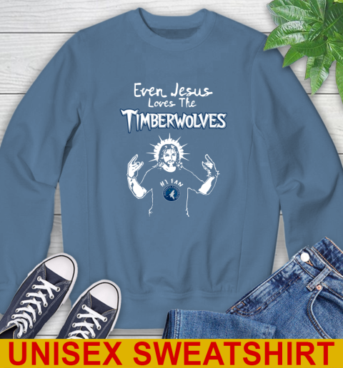 Minnesota Timberwolves NBA Basketball Even Jesus Loves The Timberwolves Shirt Sweatshirt 10