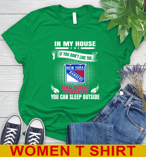New York Rangers NHL Hockey In My House If You Don't Like The Rangers You Can Sleep Outside Shirt Women's T-Shirt 7