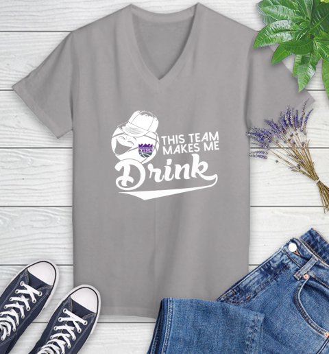 Sacramento Kings NBA Basketball This Team Makes Me Drink Adoring Fan Women's V-Neck T-Shirt 4