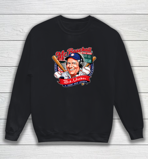 Bob Uecker  Mr Baseball Front Row Legend Funny Sweatshirt