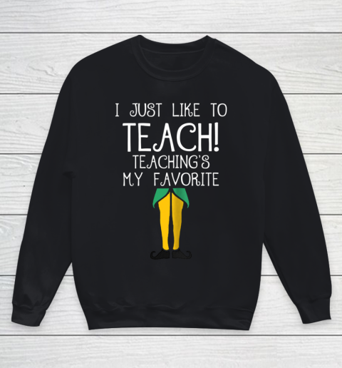 Cute TEACHER ELF Christmas T Shirt I Just Like Youth Sweatshirt