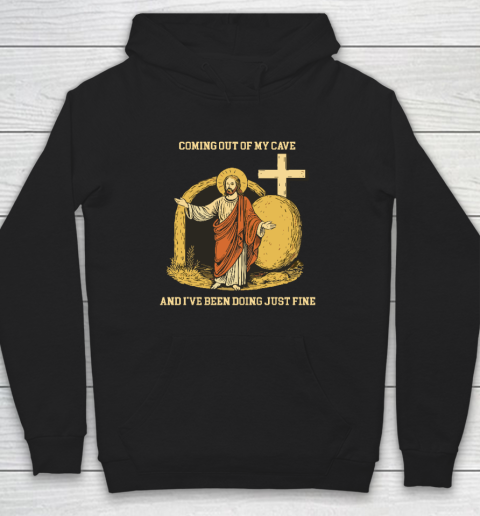 Coming Out Of My Cave Jesus Hoodie