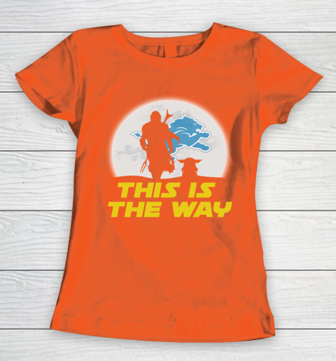 Detroit Lions NFL Football Star Wars Yoda And Mandalorian This Is The Way Women's T-Shirt 3