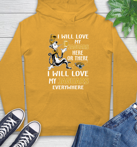 NFL Football Jacksonville Jaguars I Will Love My Jaguars Everywhere Dr Seuss Shirt Hoodie 2