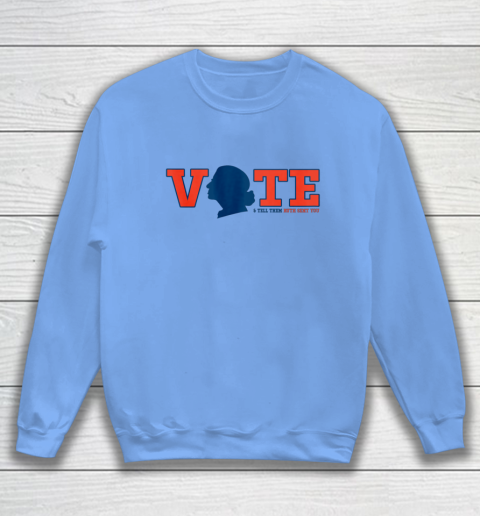 Vote Tell Them Ruth Sent You RBG Vote Shirt Notorious Sweatshirt 7